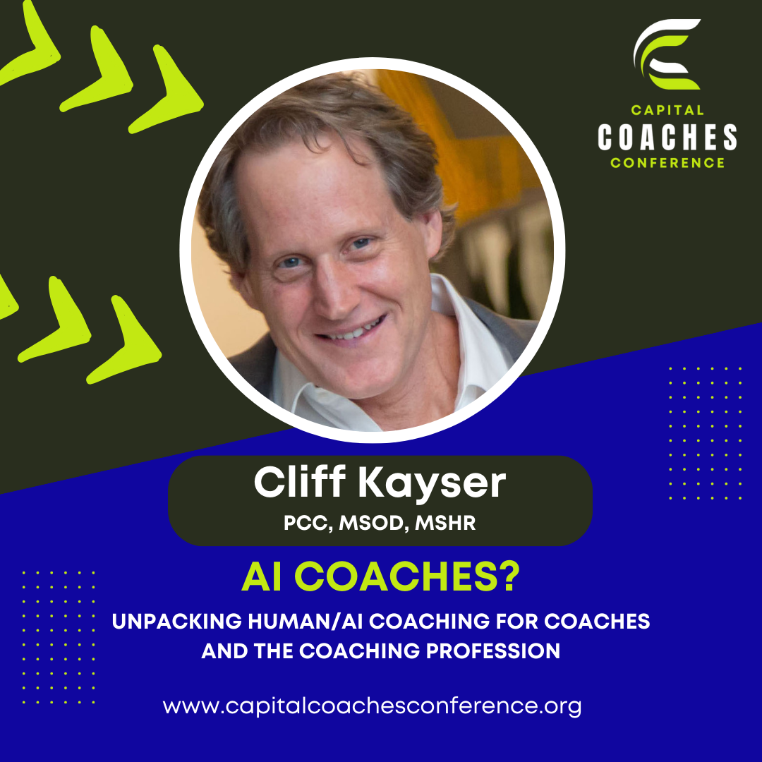 On October 10-11th, Cliff and Lori Kayser will present on the topic of AI and Coaching at the Capital Coaches Conference (https://www.capitalcoachesconference.org/).